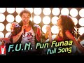 F U N Fun Fanaa - Full Song - Luv Ka The End ...