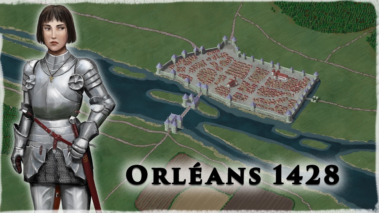 Holy Intervention: The (Staggering) Siege of Orléans 1428 / 29 | Hundred Years' War