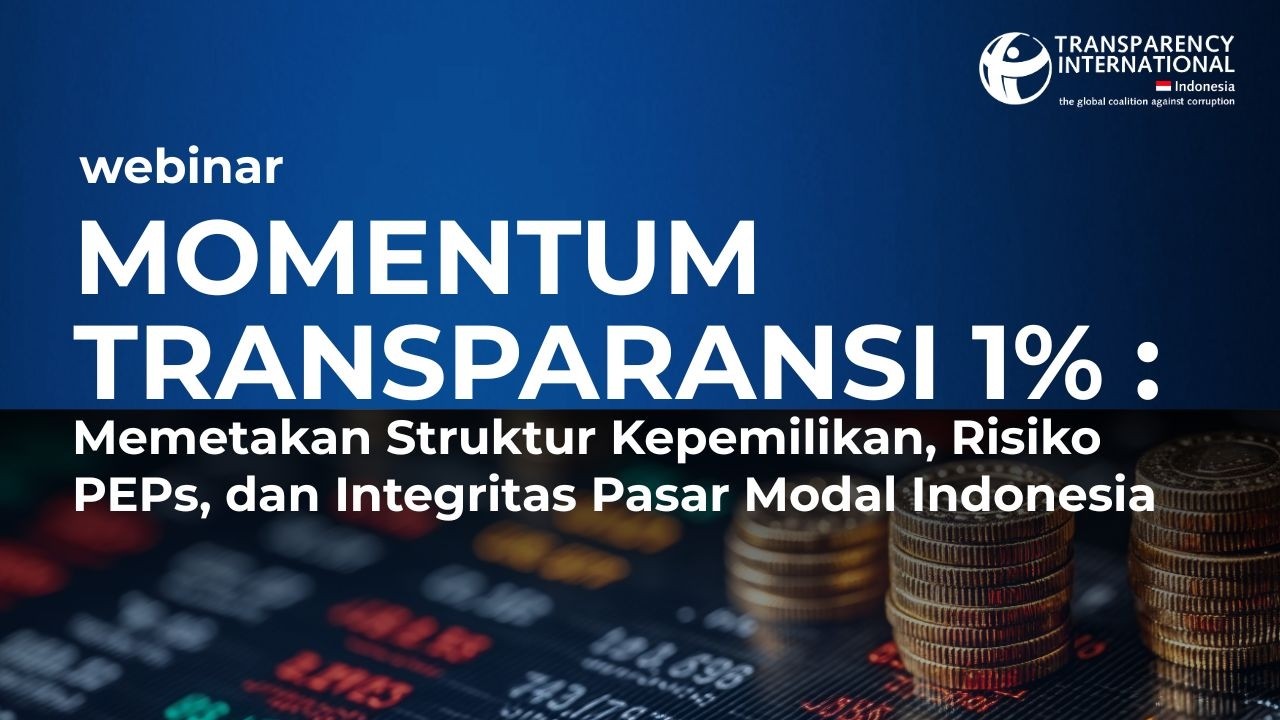 Momentum Transparansi 1%: Memetakan Jejaring Kepemilikan dan Risiko PEPs di Pasar Modal Indonesia.