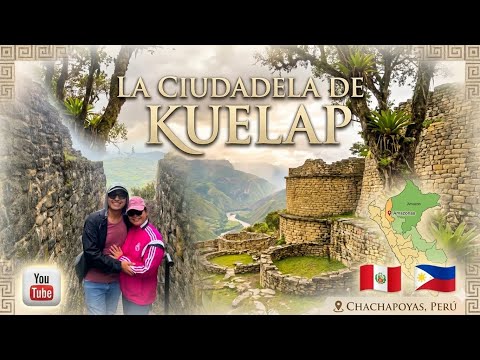 LA FORTALEZA DE KUELAP | CHACHAPOYAS AMAZONAS🇵🇪 #jadeandjhoan #filipinaenperu #amazonas #peru 