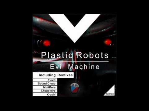 Plastic Robots - Evil Machine (KRASH! Remix)