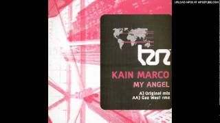 kain marco - my angel (gaz west remix)
