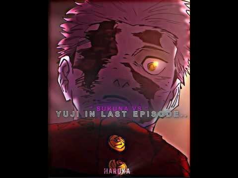 Yuji Vs Sukuna Final Round ☠️😳 || [ JUJUTSU - KAISEN ] #jujutsukaisen #sukuna  #yujiitadori