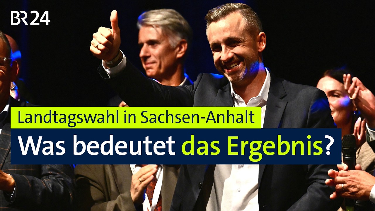 Wahl in Sachsen-Anhalt: Was bedeutet das Ergebnis? | BR24