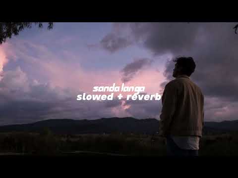 𝘴𝘢𝘯𝘥𝘢 𝘭𝘢𝘯𝘨𝘢 (𝘴𝘭𝘰𝘸𝘦𝘥 + 𝘳𝘦𝘷𝘦𝘳𝘣)