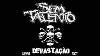 Sem Talento - Devastacao Demo - 2007- (Full Album)