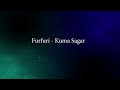 Furfuri Kuma Sagar