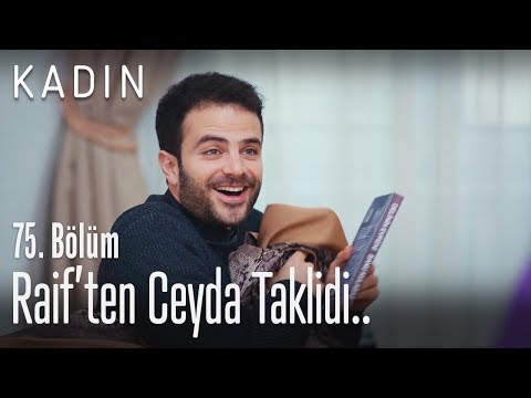 Raif'ten Ceyda taklidi.. - Kadın 75. Bölüm