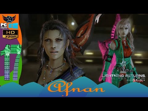 Lightning Returns Final Fantasy XIII HD Gameplay Walkthrough Part 17 HARD Mode [English] PC