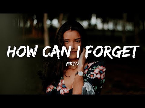 download lagu mp3 mp4 Mkto How Can I Forget Lyrics, download lagu Mkto How Can I Forget Lyrics gratis, unduh video klip Download Mkto How Can I Forget Lyrics Mp3 dan Mp4 320kbps Gratis