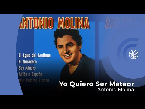 Antonio Molina - Yo Quiero Ser Mataor (con letra - lyrics video)