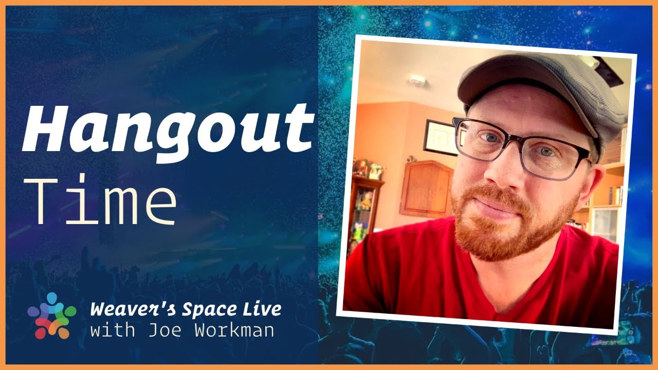 Hangout Time! Live Q&A and maybe some live coding