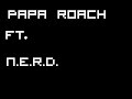 Papa Roach & N.E.R.D. - Don't Look Back - Papa Roach