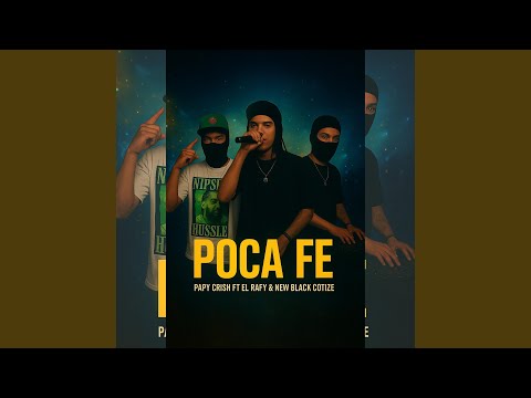 Poca Fe (feat. Papy Crish, El Rafy & New Black Cotize)