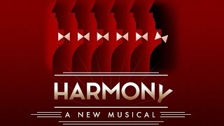 Harmony: A New Musical at the Ahmanson Theatre | Center Theatre Group