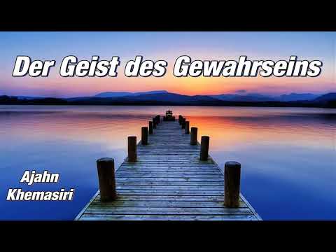 Der Geist des Gewahrseins - Ajahn Khemasiri