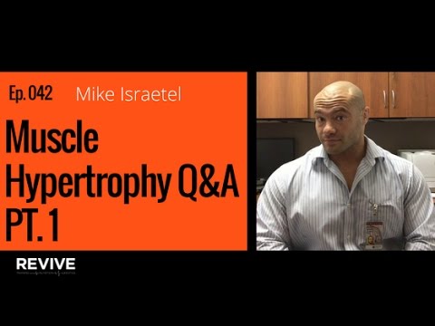 042: Mike Israetel - Muscle Hypertrophy Pt.1