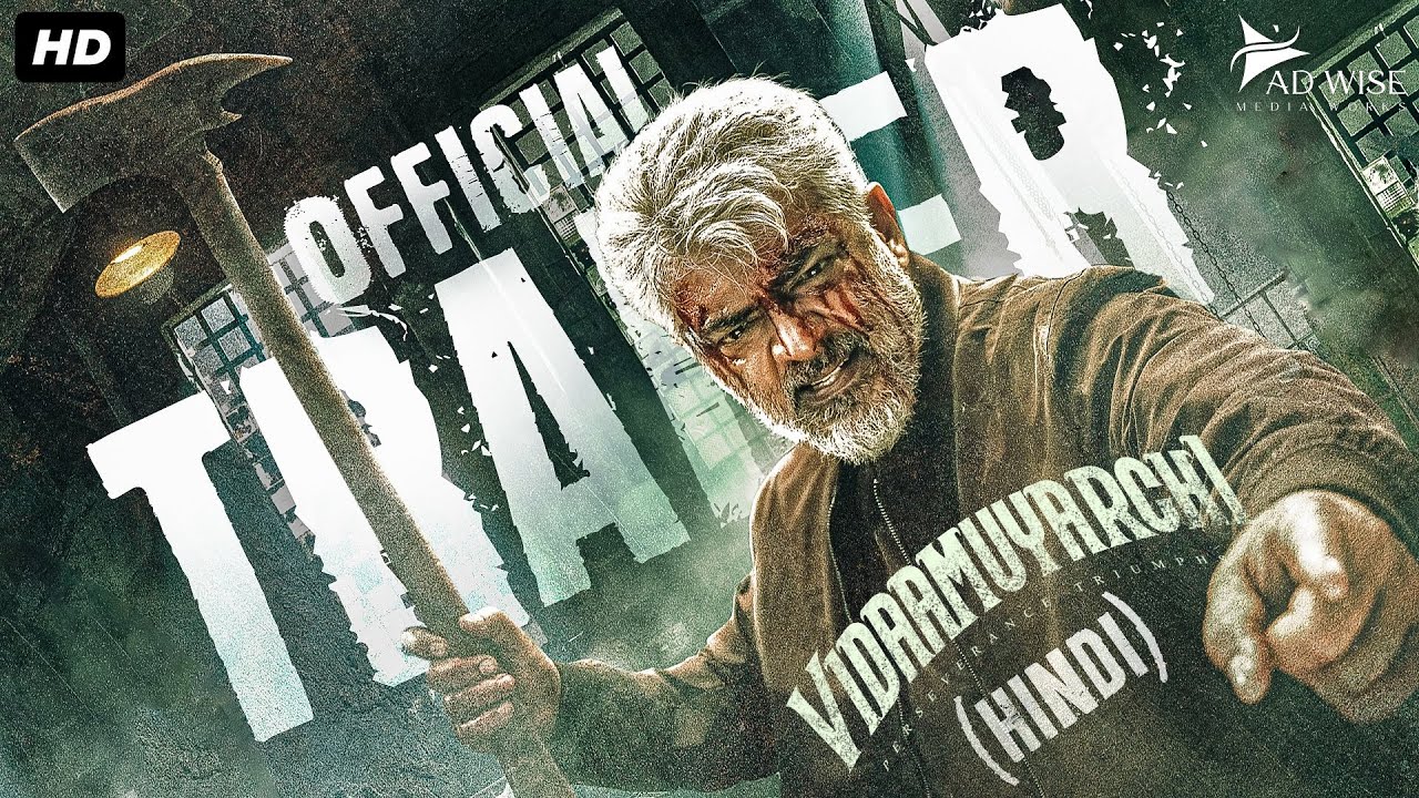VIDAAMUYARCHI (2025) Official Hindi Trailer | Ajith Kumar, Trisha Krishnan, Arjun Sarja | New Movie