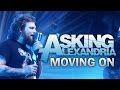 Asking Alexandria - "Moving On" LIVE! The ...