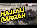 Haji Ali Dargah Piya Haji Ali Mumbai Haji Ali Dargah Mumbai Dargah Haji Ali Haji Ali Mumbai