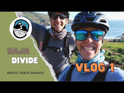 Baja Divide - VLOG 1: The adventure starts!