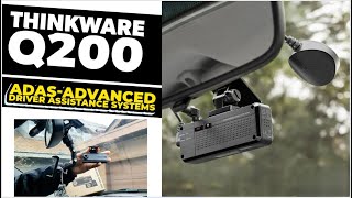 Thinkware Q200 2CH Dash Cam with ADAS Review & Installation
