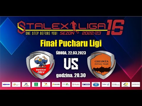 Stalex Liga 16, Świeckie Orły vs Chełmża JS Power-Pol Futsal Team, Finał PL , godz. 20:30 22-03-2023