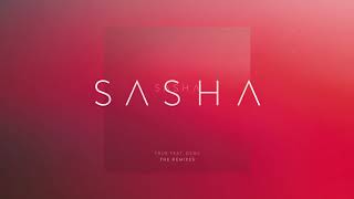 Sasha - True ft Dems (Garden City Movement Remix)