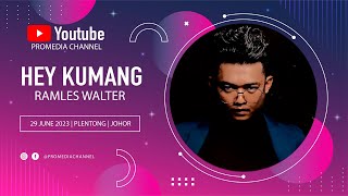 Download lagu RAMLES WALTER - Hey Kumang - Live ngiling bidai, plentong, johor (Live sound Record) mp3