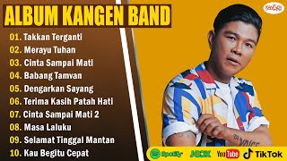 Download lagu Kangen Band Full Album Terbaru 2025 - Takkan Terganti, Merayu Tuhan mp3 Download lagu Kangen Band Full Album Terbaru 2025 - Takkan Terganti, Merayu Tuhan mp3