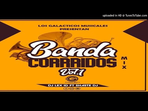 Banda Corridos Mix By Shaste Dj Ft Dj Lex ID - Galaxy Music Records