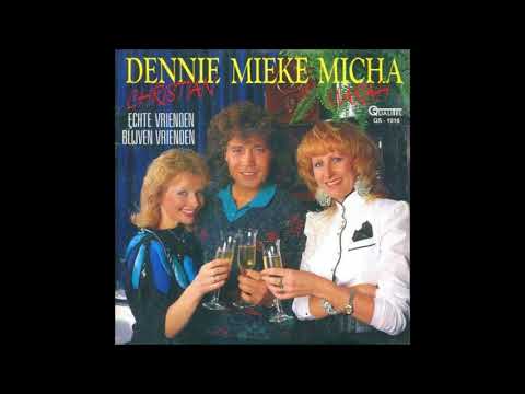 Dennie, Mieke & Micha - Echte Vrienden Blijven Vrienden