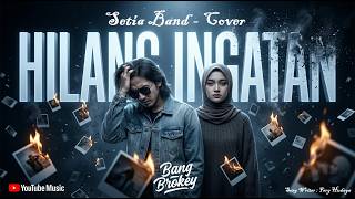 Download lagu DUET AUTO NYESEK! Hilang Ingatan - Setia Band | Cover Bang Brokey ft Tika Putri mp3 Download lagu DUET AUTO NYESEK! Hilang Ingatan - Setia Band | Cover Bang Brokey ft Tika Putri mp3