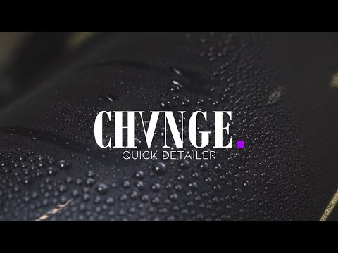 CHANGE. Your way of cleaning - Quick Detailer | Kurtfilm