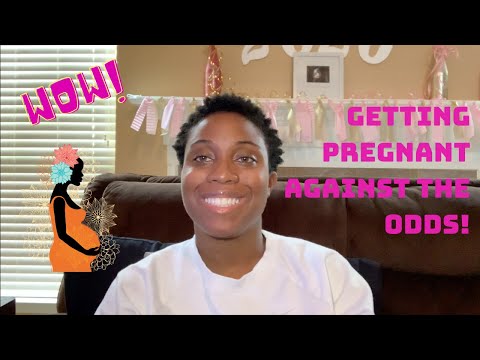 Getting Pregnant, Pt 1: Against the Odds