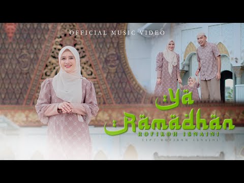 Rofikoh Isnaini - 'YA RAMADHAN' ( OFFICIAL MUSIC VIDEO )