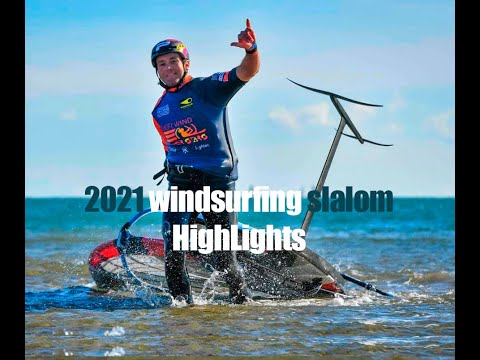 2021 Windsurfing Slalom Highlights