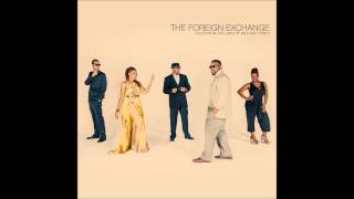 The Foreign Exchange - Disappear feat. Carlitta Durand
