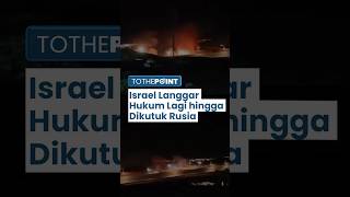 Rusia Kutuk Serangan Israel ke Aleppo, Dianggap Melanggar Kedaulatan Suriah dan Hukum Internasional