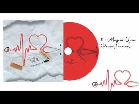 #11 Hot Blaze - Magoei Uma Pessoa Incrível | Doutor Do Amor (Álbum)