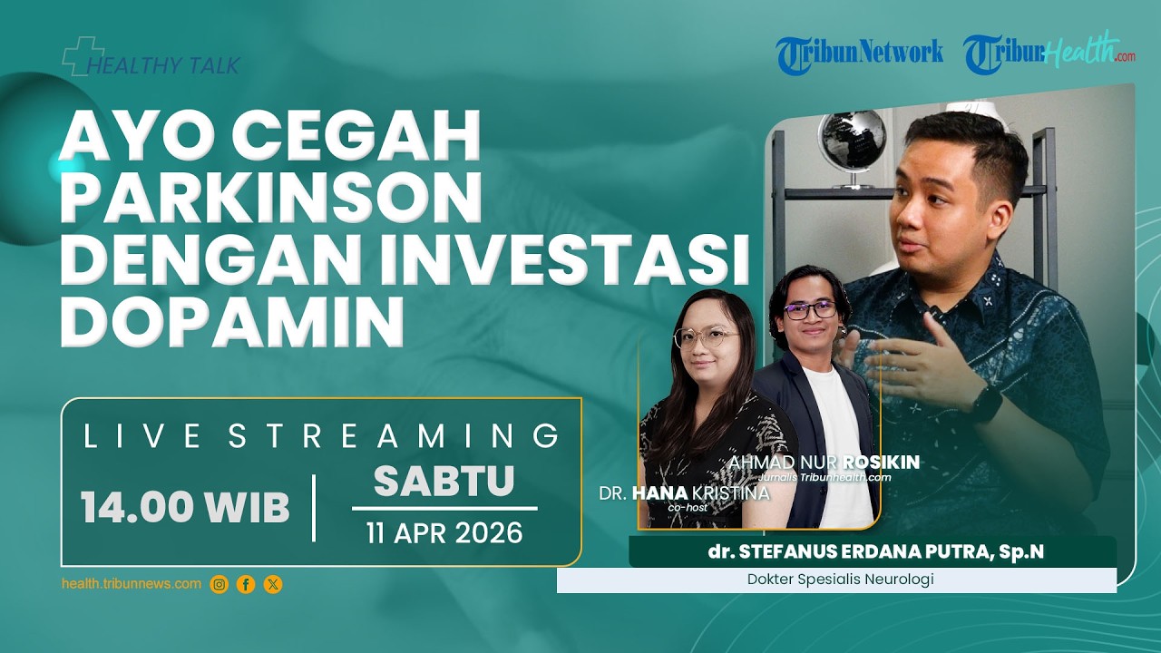 HEALTHY TALK Cegah Parkinson dengan 'Investasi Dopamin': Rahasia Saraf Lentur hingga Hari Tua