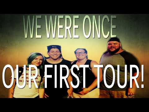 OUR FIRST TOUR!