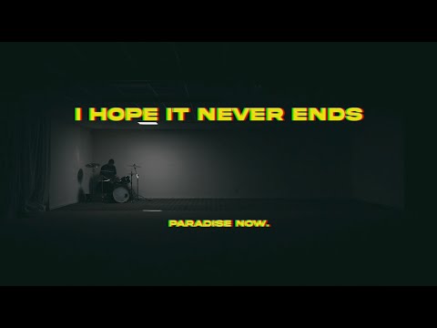 Video thumbnail for I Hope It Never Ends