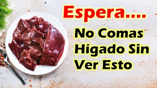 NO COMAS HÍGADO ANTES DE VER ESTO  | Beneficios y Efectos Secundarios De Comer Hígado