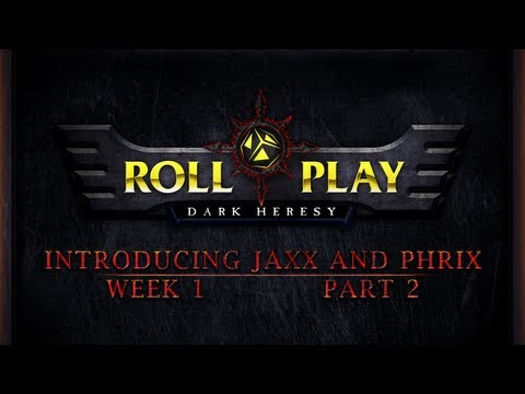 RollPlay Dark Heresy: Week 1, Part 2 - Warhammer 40K Campaign