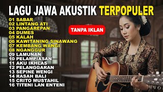 Download lagu LAGU JAWA AKUSTIK TERBARU 2026 | SABAR, LINTANG ATI, PENGAREPAN | LAGU JAWA AKUSTIK TRENDING 2026 mp3