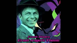 Download lagu Frank Sinatra - Cruel Angel's Thesis (Neon Genesis Evangelion OP) AI Cover mp3