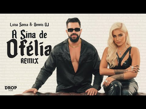 A SINA DE OFÉLIA - Luísa Sonza, Dennies DJ "Remix" (Visualizer Audio Oficial)