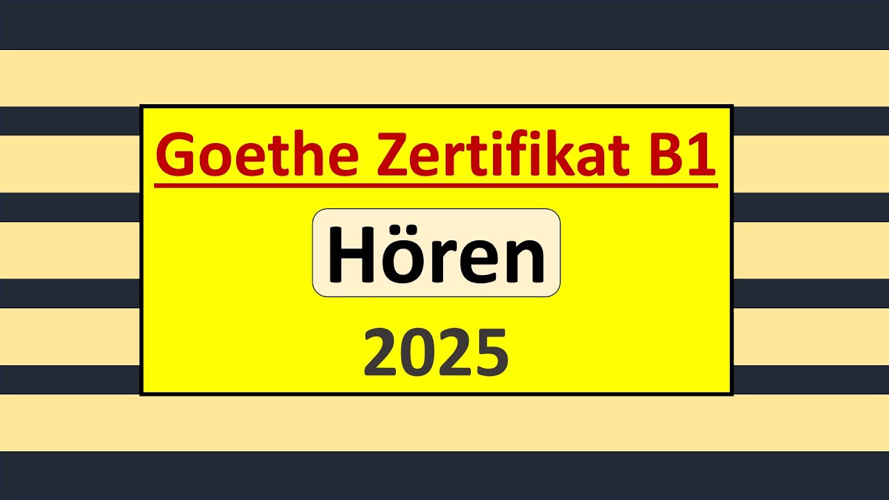 Goethe Zertifikat B1 Hören Modelltest mit Antworten am Ende