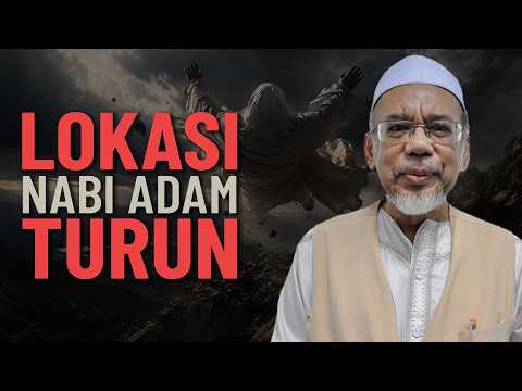 Tempat Jatuh Nabi Adam Di India - Dr  Mat Rofa